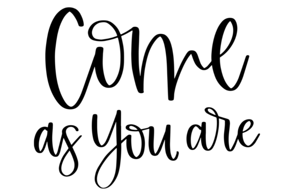 Come As You Are, Welcoming Quote