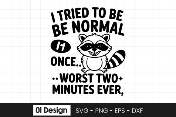 I Tried to Be Normal Raccoon SVG: A Designer's Review