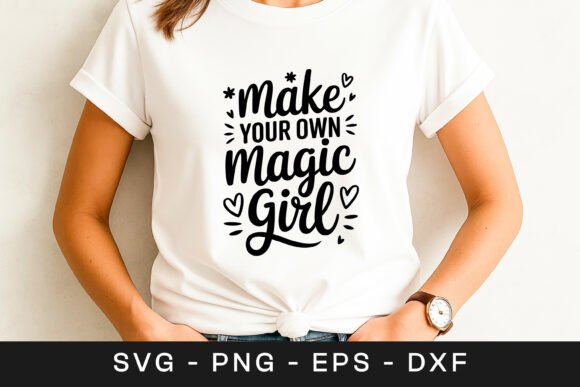 Make Your Own Magic Inspirational SVG PN