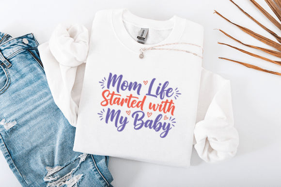 Mom Life Started with My Baby Quote: A Designer's Review