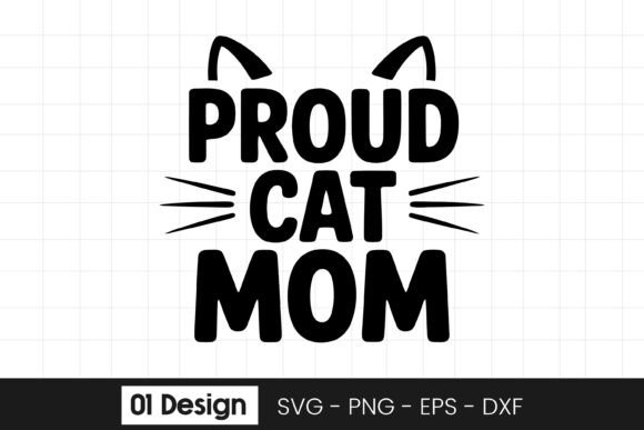 Proud Cat Mom Funny Cat Lover SVG PNG