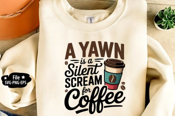 Review: A Yawn is a Silent Scream for Coffee SVG