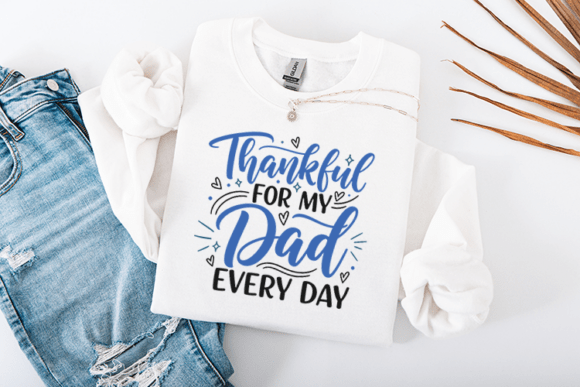 Review: Thankful for My Dad Every Day Quote Design