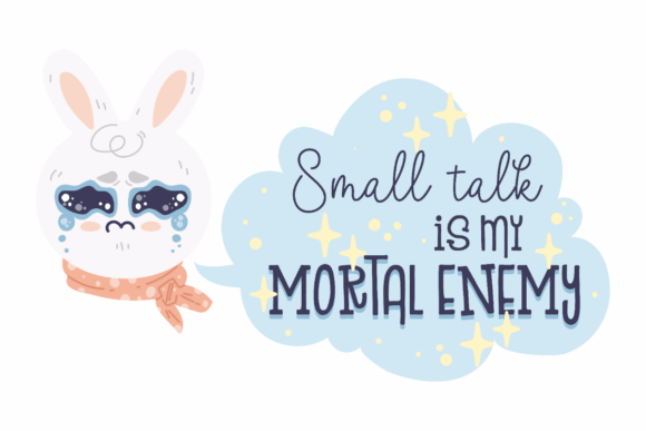 Small Talk Enemy Quote